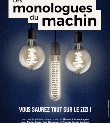 Théâtre : Les monologues du machin