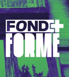 FRANCE DESIGN WEEK GRENOBLE : EXPOSITION FOND ET FORME,