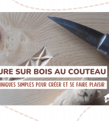 Atelier : Sculpture sur bois au couteau