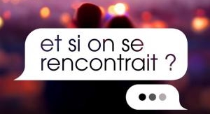 Et si on se rencontrait ? - Épisode 2