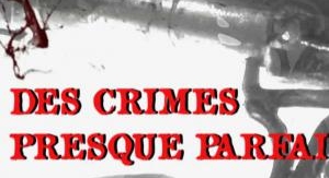 Des crimes presque parfaits - L'affaire Pierre Jus...