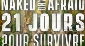 Naked and Afraid : 21 jours pour survivre - Philip...