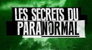 Les secrets du paranormal - Épisode 6