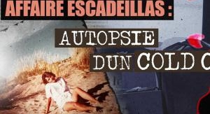 Affaire Escadeillas : autopsie d'un Cold Case - Le...